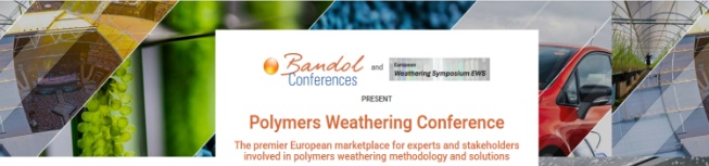 Bandol Conferences and European Weathering Symposium present the Polymers Weathering Conference